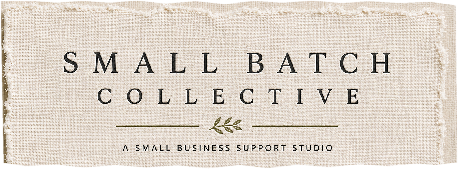 Small Batch Collective — A Small Business Support Studio